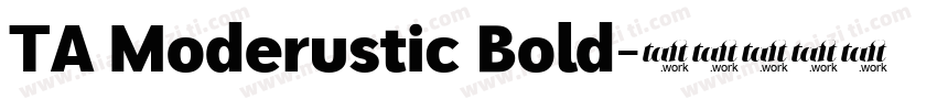 TA Moderustic Bold字体转换